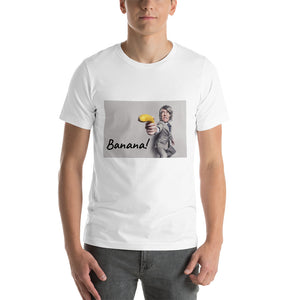 Banana! Short-Sleeve Unisex T-Shirt